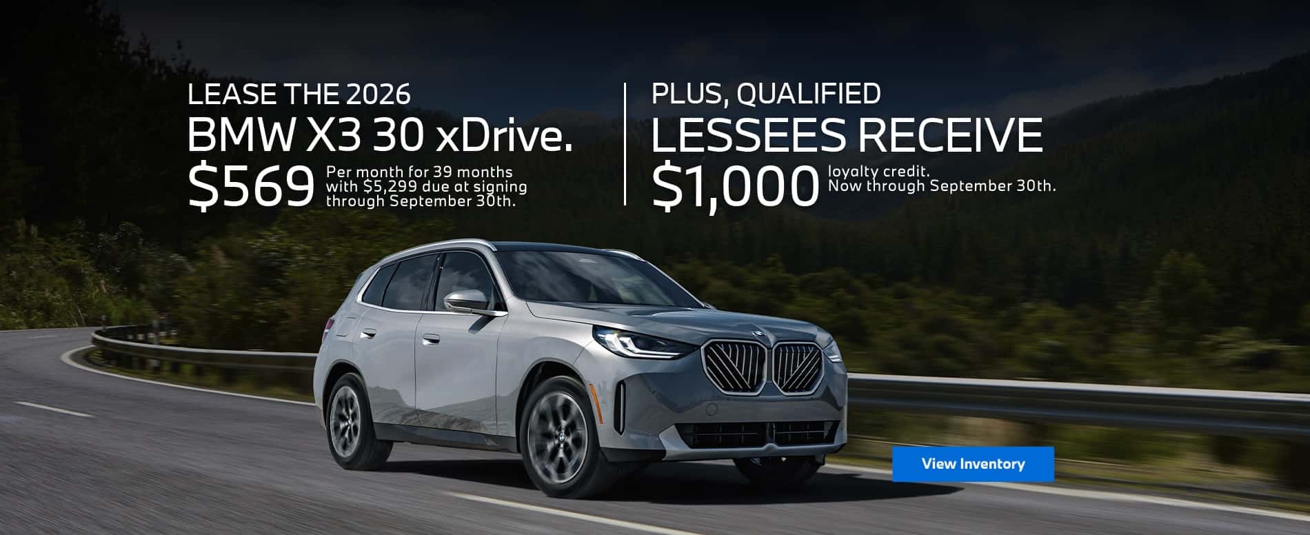 Lease the 2026 BMW X3 30 xDrive. $569 | Plus, qualified Lessees receive $1,000
